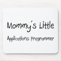 Mommy's Little Applications Programmer mousepads by tshirtshirts Mommy's Little Applications Programmer mousepads