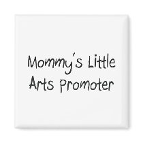 Mommy's Little Arts Promoter magnets by tshirtshirts Mommy's Little Arts Promoter magnets