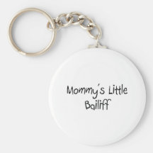 Mommy's Little Bailiff Keychains