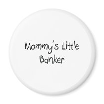 Mommy's Little Banker magnets by tshirtshirts Mommy's Little Banker magnets