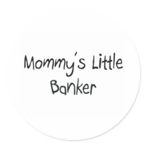 Mommy's Little Banker stickers