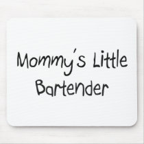 Mommy's Little Bartender mousepads by tshirtshirts Mommy's Little Bartender mousepads