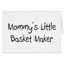 Mommy's Little Basket Maker cards