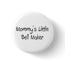Mommy's Little Bell Maker buttons