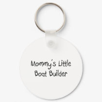 Mommy's Little Boat Builder keychains by tshirtshirts Mommy's Little Boat Builder keychains