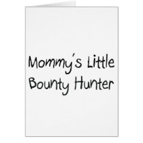 Mommys Little Bounty Hunter Cards