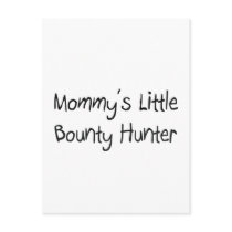 Mommys Little Bounty Hunter Postcards