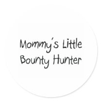 Mommys Little Bounty Hunter Round Stickers