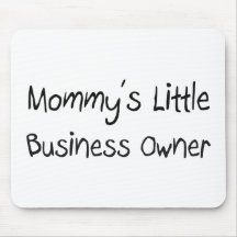 Mommys Little Business Owner Mouse Pad