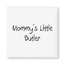 Mommys Little Butler magnets by tshirtshirts Mommys Little Butler magnets