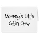 Mommys Little Cabin Crew cards