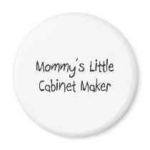 Mommys Little Cabinet Maker magnets