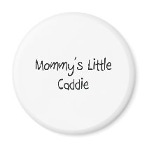 Mommys Little Caddie magnets