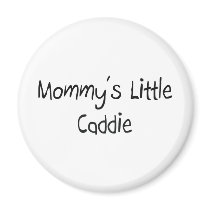 Mommys Little Caddie magnets