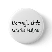 Mommys Little Ceramics Designer buttons