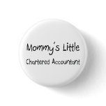 Mommys Little Chartered Accountant Button