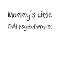 Mommys Little Child Psychotherapist t-shirts by tshirtshirts Mommys Little Child Psychotherapist t-shirts