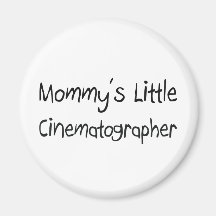 Mommys Little Cinematographer Refrigerator Magnets