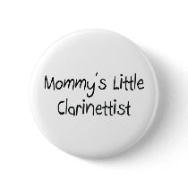 Mommys Little Clarinettist buttons by tshirtshirts Mommys Little Clarinettist buttons