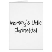 Mommys Little Clarinettist Greeting Card