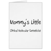 Mommys Little Clinical Molecular Geneticist cards