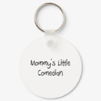 Mommys Little Comedian keychains