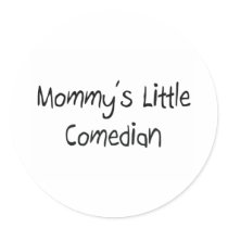 Mommys Little Comedian stickers