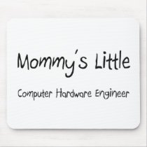 Mommys Little Computer Hardware Engineer mousepads by tshirtshirts Mommys Little Computer Hardware Engineer mousepads