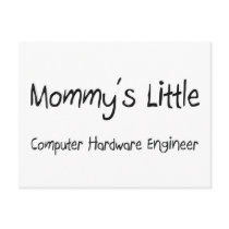 Mommys Little Computer Hardware Engineer postcards