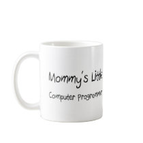 Mommys Little Computer Programmer mugs