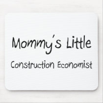 Mommys Little Construction Economist mousepads