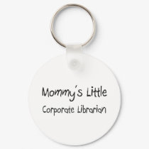 Mommys Little Corporate Librarian keychains by tshirtshirts Mommys Little Corporate Librarian keychains