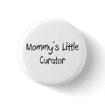 Mommys Little Curator buttons