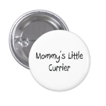 Mommys Little Currier Pin