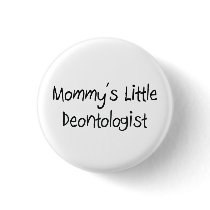 Mommys Little Deontologist buttons by tshirtshirts Mommys Little Deontologist buttons