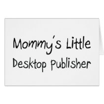 Mommys Little Desktop Publisher cards