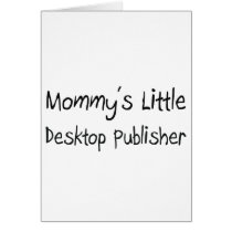 Mommys Little Desktop Publisher cards