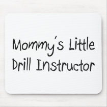 Mommys Little Drill Instructor mousepads by tshirtshirts Mommys Little Drill Instructor mousepads