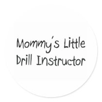 Mommys Little Drill Instructor stickers by tshirtshirts Mommys Little Drill Instructor stickers