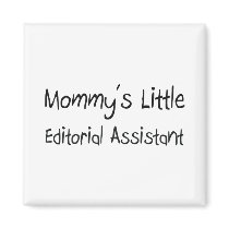 Mommys Little Editorial Assistant magnets