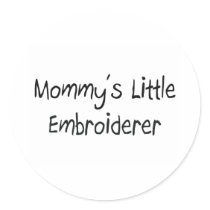 Mommys Little Embroiderer stickers