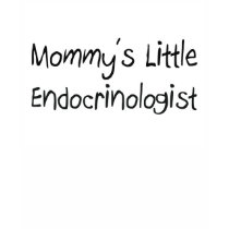 Mommys Little Endocrinologist t-shirts