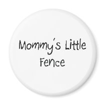 Mommys Little Fence magnets by tshirtshirts Mommys Little Fence magnets