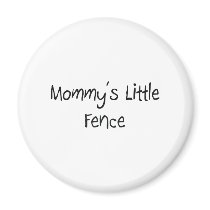 Mommys Little Fence magnets by tshirtshirts Mommys Little Fence magnets