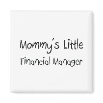 Mommys Little Financial Manager magnets