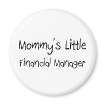 Mommys Little Financial Manager magnets