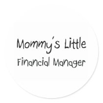 Mommys Little Financial Manager stickers by tshirtshirts Mommys Little Financial Manager stickers