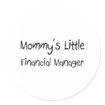Mommys Little Financial Manager stickers by tshirtshirts Mommys Little Financial Manager stickers