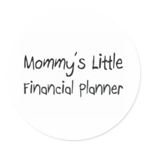 Mommys Little Financial Planner stickers by tshirtshirts Mommys Little Financial Planner stickers