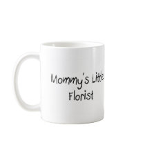 Mommys Little Florist mugs by tshirtshirts Mommys Little Florist mugs
